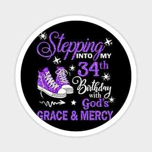 Stepping Into My 34th Birthday With God's Grace & Mercy Bday Magnet